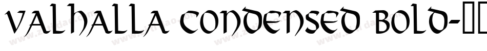 Valhalla Condensed Bold字体转换